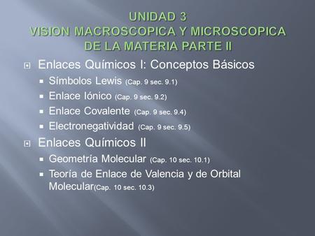 UNIDAD 3 VISION MACROSCOPICA Y MICROSCOPICA DE LA MATERIA PARTE II