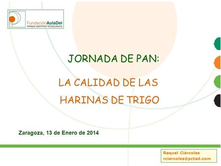 JORNADA DE PAN: LA CALIDAD DE LAS HARINAS DE TRIGO