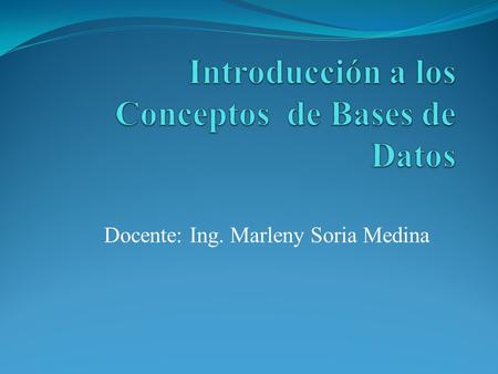 Introducción a los Conceptos de Bases de Datos