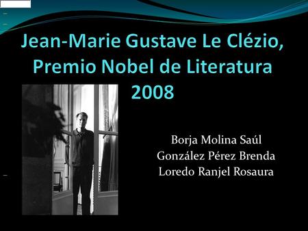 Borja Molina Saúl González Pérez Brenda Loredo Ranjel Rosaura.