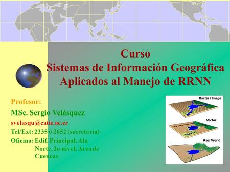 Curso Sistemas de Información Geográfica Aplicados al Manejo de RRNN