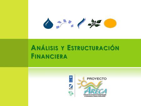 A NÁLISIS Y E STRUCTURACIÓN F INANCIERA. P LAN G LOBAL DE I NVERSIONES Gastos Financieros y Legales  Intereses Durante la Construcción  Comisiones Tramite.