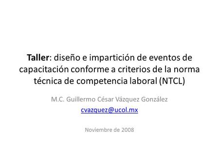 M.C. Guillermo César Vázquez González