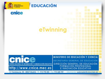 ETwinning eTwinning es una forma de abrir los centros educativos a Europa de una manera sencilla y flexible, pues ofrece una manera sencilla de trabajar.