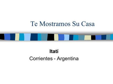 Te Mostramos Su Casa Itatí Corrientes - Argentina.