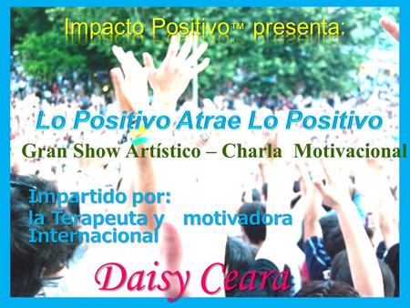 Impacto Positivo™ presenta: