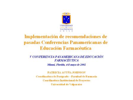 Cambios en Chile en los últimos años Incremento del número de Escuelas de Química y Farmacia Implementación de Programa de Fortalecimiento de la Calidad.
