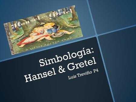 Simbología: Hansel & Gretel