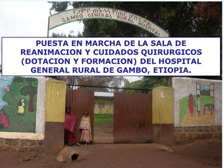 Organización de un hospital rural Hospital General Rural de Gambo