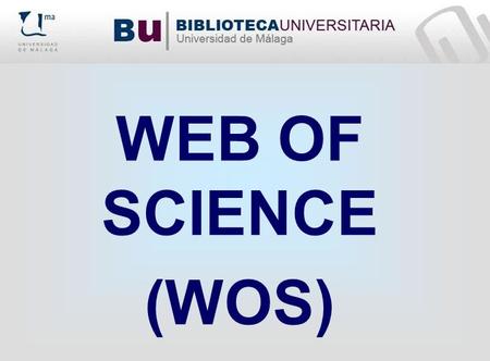 WEB OF SCIENCE (WOS).