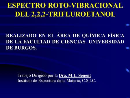 ESPECTRO ROTO-VIBRACIONAL DEL 2,2,2-TRIFLUROETANOL
