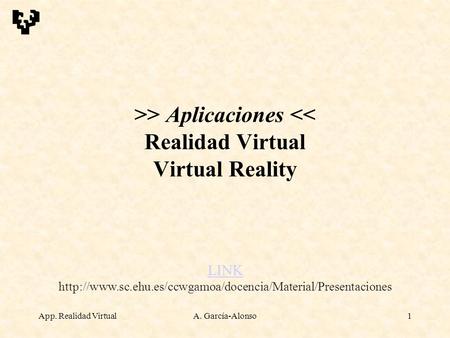 App. Realidad VirtualA. García-Alonso1 >> Aplicaciones 
