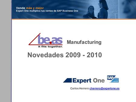 Novedades 2009 - 2010 Manufacturing Carlos Herrero