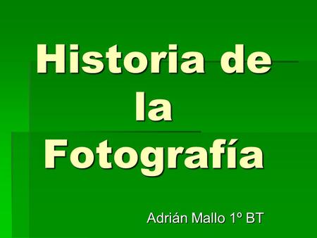 Historia de la Fotografía