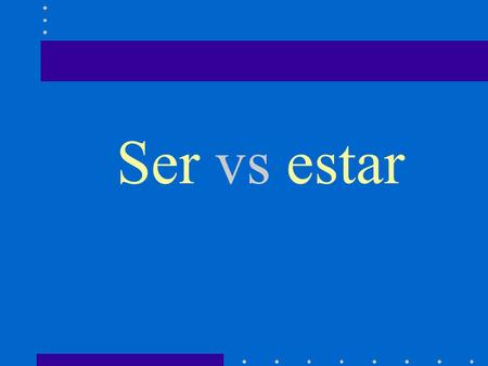 Ser vs estar. Ser is used with: Elements pertinent to your identity: physical description, personality and character, nationality, race, gender, profession,