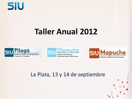 Taller Anual 2012 La Plata, 13 y 14 de septiembre.