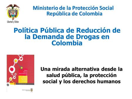 Política Pública de Reducción de la Demanda de Drogas en Colombia