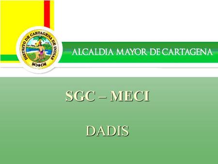Alcaldía Distrital de Cartagena Secretaria de Hacienda Distrital