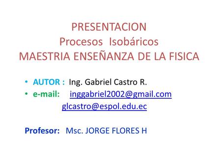 PRESENTACION Procesos Isobáricos MAESTRIA ENSEÑANZA DE LA FISICA