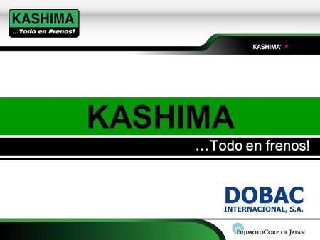 KASHIMA …Todo en frenos!.