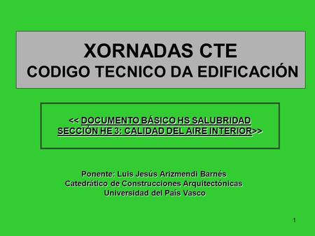 XORNADAS CTE CODIGO TECNICO DA EDIFICACIÓN