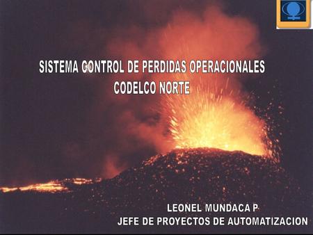 EROSION DEL PRECIO Erosión del Precio Futuro DESCRIPCIÓN: –El proyecto consiste en un Sistema de Gestión Operacional Gerencia de Operaciones desarrollado.
