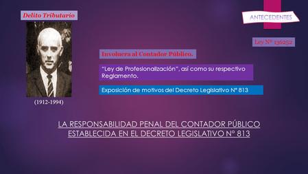 Delito Tributario ANTECEDENTES Ley Nº Involucra al Contador Público.