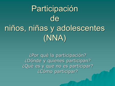 Participación de niños, niñas y adolescentes (NNA)