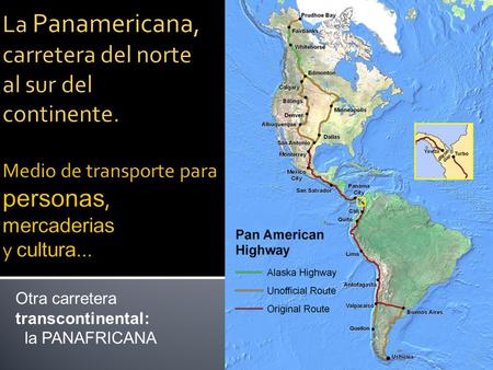 La Panamericana, carretera del norte al sur del continente
