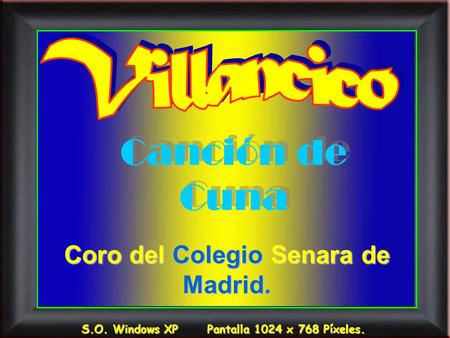 Canción de Cuna Villancico Coro del Colegio Senara de Madrid.