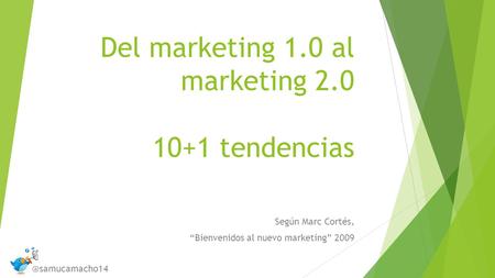 Del marketing 1.0 al marketing tendencias