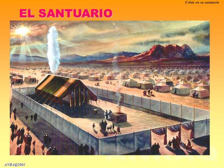 Cristo en su santuario EL SANTUARIO Anraq 2004.