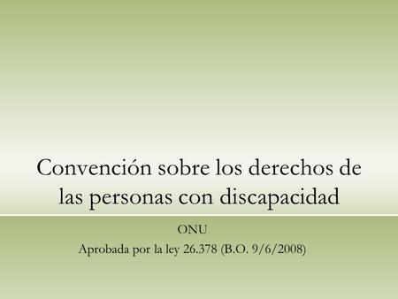 Convención sobre los derechos de las personas con discapacidad