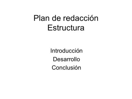Plan de redacción Estructura