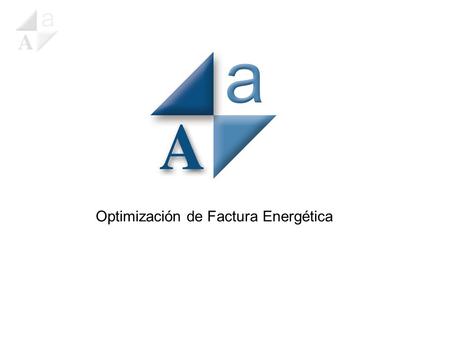 Optimización de Factura Energética. Los procesos industriales y comerciales en México enfrentan, cada día, retos mayores en competitividad. El incremento.