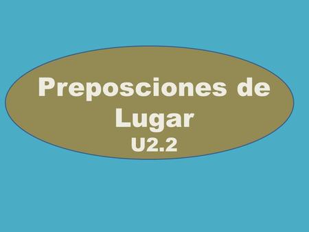 Preposciones de Lugar U2.2.