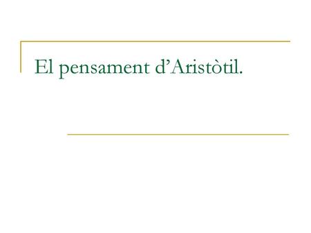 El pensament d’Aristòtil.