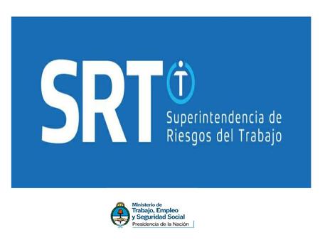 SUPERINTENDENCIA DE RIESGOS DEL TRABAJO