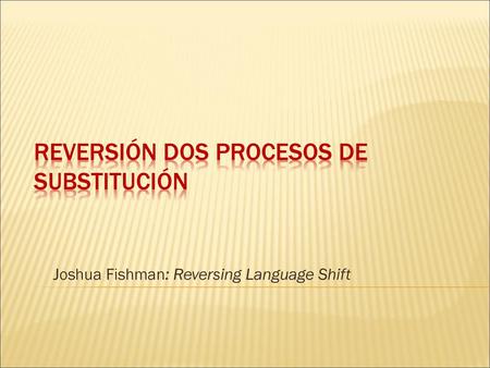 Reversión dos procesos de substitución