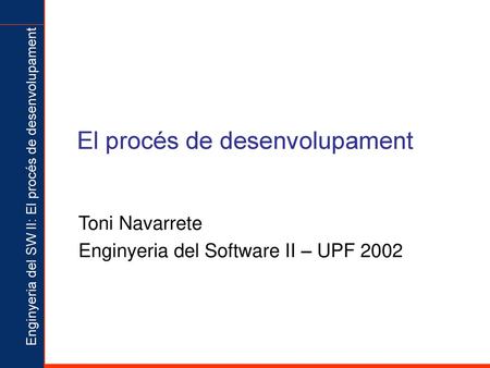 El procés de desenvolupament