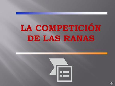 LA COMPETICIÓN DE LAS RANAS