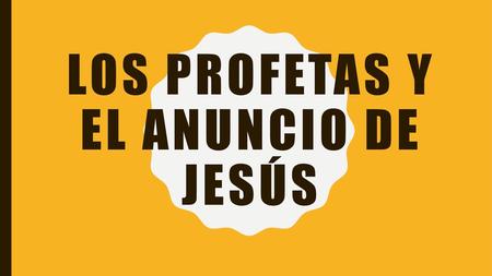 Los profetas y el anuncio de jesús