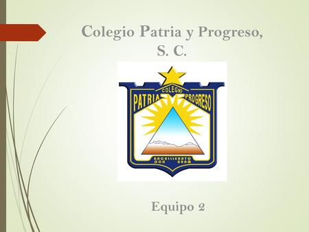 Colegio Patria y Progreso,