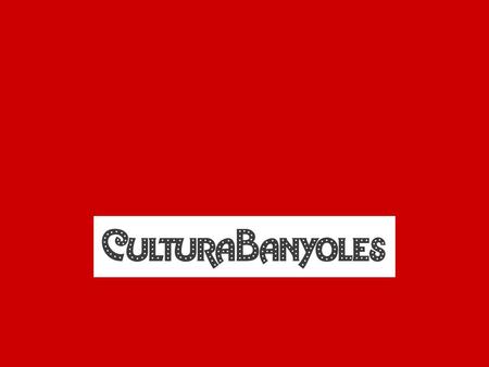 CulturaBanyoles és la fórmula comunicativa que utilitzem per parlar de tots els equipaments, serveis i activitats que es desenvolupen en el marc de l'Àrea.