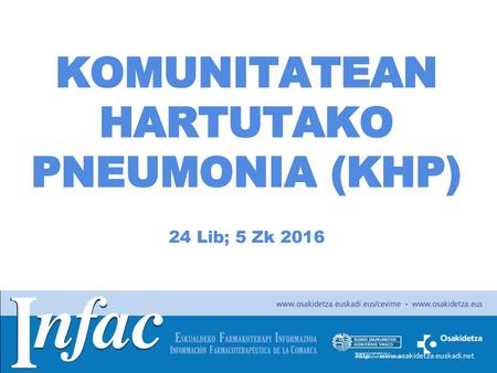 KOMUNITATEAN HARTUTAKO PNEUMONIA (KHP) 24 Lib; 5 Zk 2016