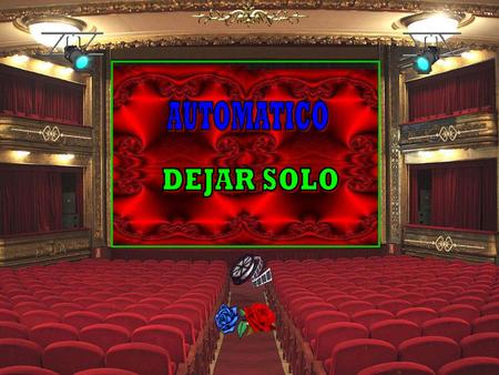 AUTOMATICO DEJAR SOLO.