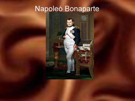 Napoleó Bonaparte.