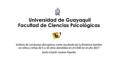 Universidad de Guayaquil Facultad de Ciencias Psicológicas