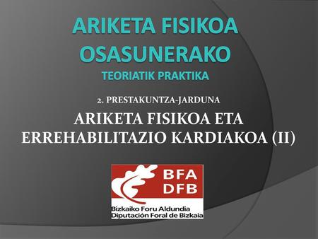 Ariketa fisikoa osasunerako teoriatik praktika