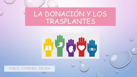 LA DONACIÓN Y LOS TRASPLANTES